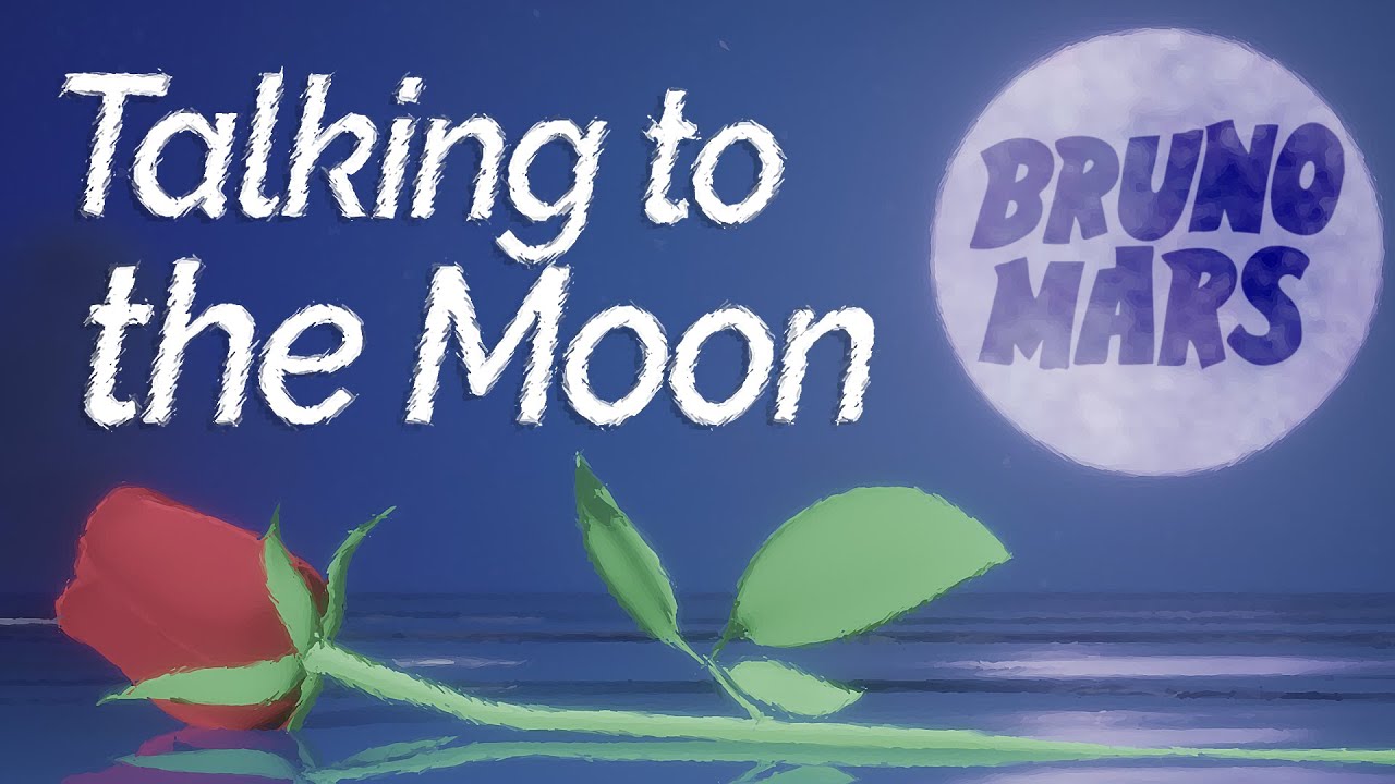 Bruno Mars Talking To The Moon Lyrics のyoutube動画統計 Noxinfluencer