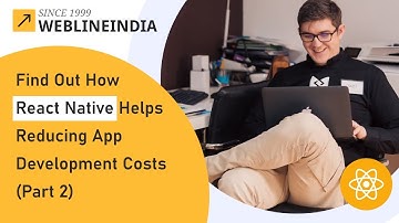 See How React Native Can Lower Your App Development Costs (Part 2)