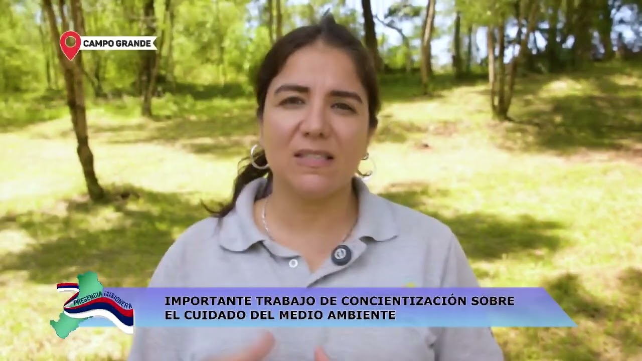 CAMPO GRANDE: CONCIENTIZACIÓN SOBRE EL CUIDADO DEL MEDIO AMBIENTE - LIC. SILVINA ABDALA