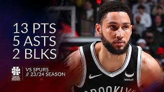 Ben Simmons 13 pts 5 asts 2 blks vs Spurs 23\/24 season