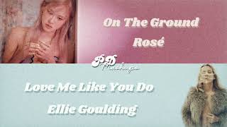 "You Love Me Like On The Ground" - Ellie Goulding & Rosé Of Blackpink (The Mashup)