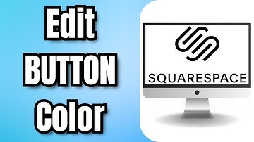 How To Edit BUTTON Color In SQUARESPACE