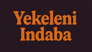 Yekeleni indaba - dlala thukzin, Funky Qla, Thukuthela, ThukuJazz previews 