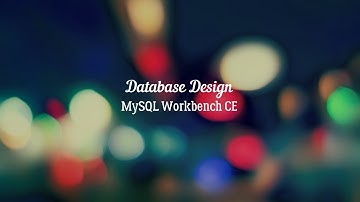 Database Design - Mengenal MySQL Workbench dan Membuat Tabel Sederhana