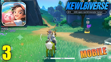 Kewlbiverse Open World Gameplay Walkthrough Part 3 (iOS, Android)