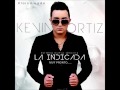 Kevin Ortiz - La Indicada  (Estudio 2014