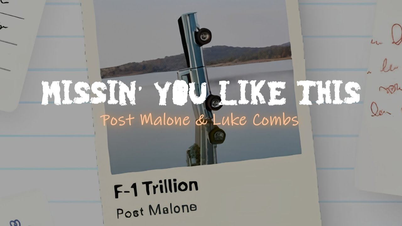 Post Malone - Missin’ You Like This ft. Luke Combs // Letra en español ...