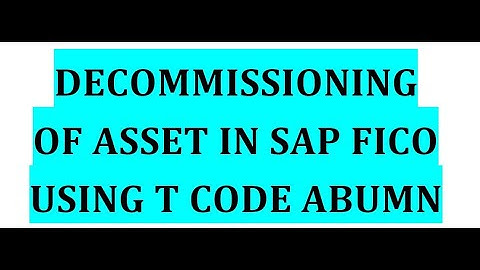ABUMN How to Decommission any FICO Asset in SAP