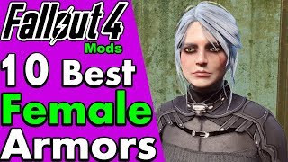 Top 10 Best Female Armor, Apparel and Outfit Mods for Fallout 4 (PC Mods, CBBE) #PumaCounts