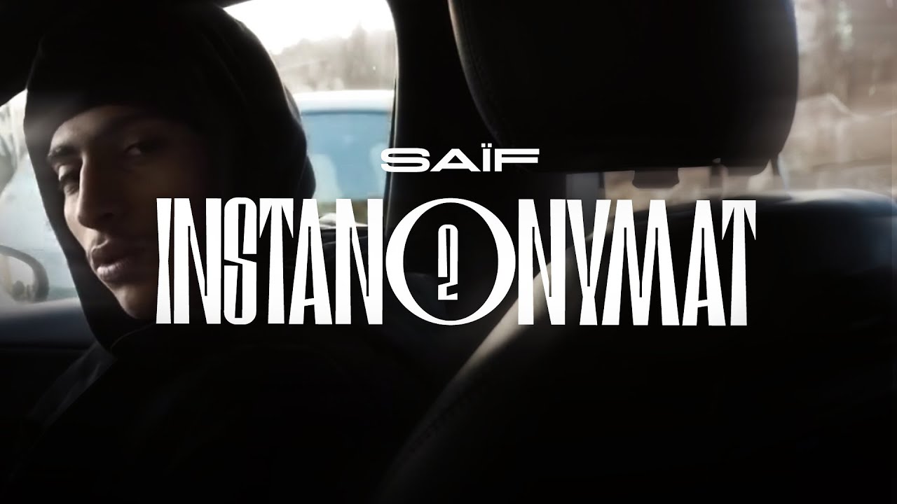 Watch Saïf - Instanonymat #2 on YouTube Watch Saïf - Instanonymat #2 on YouTube