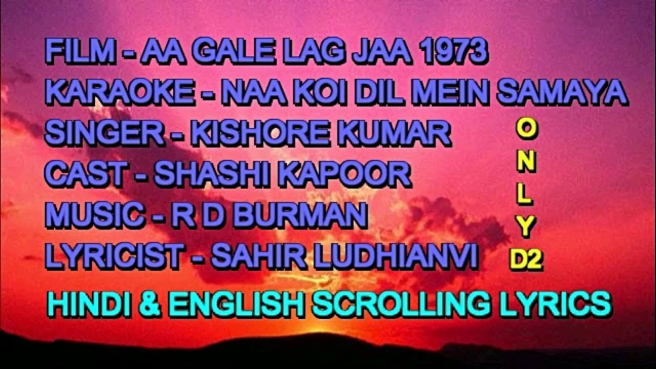Na Koi Dil Mein Samaya Karaoke With Lyrics Scrolling Dual ONLY D2 Kishore Aa Gale Lag Jaa 1973