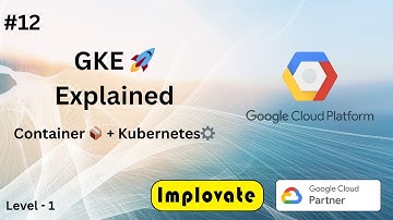 12 | Google Kubernetes Engine (GKE) Explained in Hindi | GCP Containers & Kubernetes Tutorial
