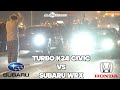 Turbo k24 fwd Civic vs Subaru WRX