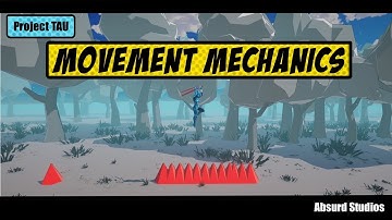 Project Tau Indie Devlog: Movement Mechanics
