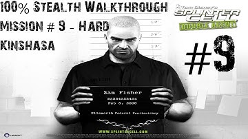Splinter Cell Double Agent - 100% Stealth Walkthrough - Hard - Part 9 - Kinshasa | CenterStrain01