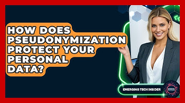 How Does Pseudonymization Protect Your Personal Data? - Emerging Tech Insider