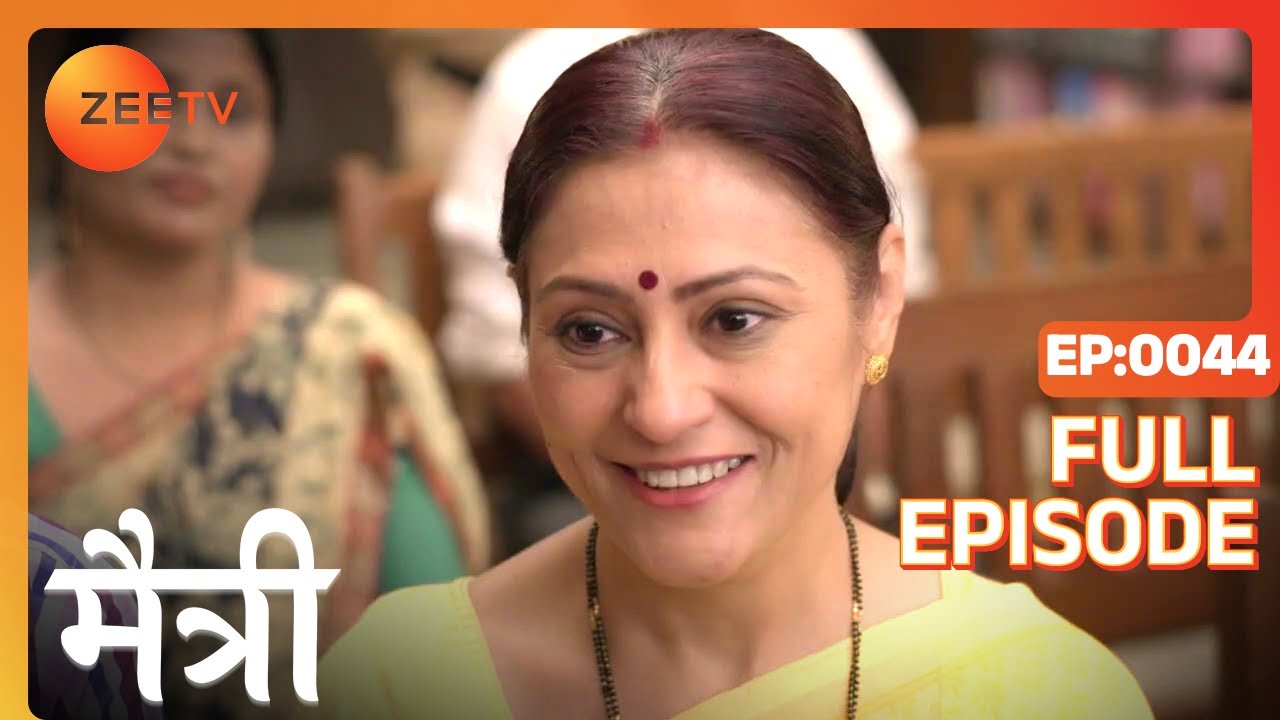 किसको मिली responsibility Nandish की? | Maitree | Episode 44 | Zee TV