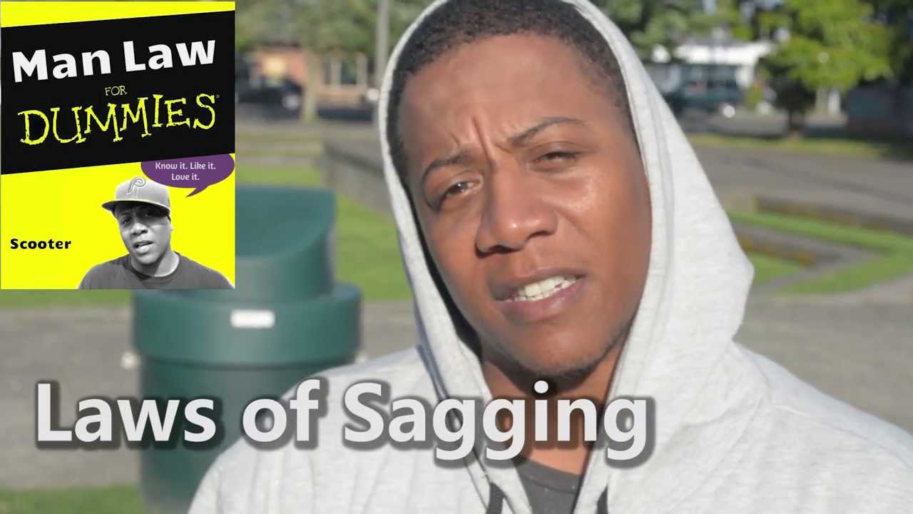 Man Law For Dummies: The Laws of Sagging
