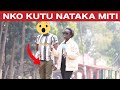 NIMETOKA UARABUNI NKO KUTU NATAKA MITI PRANK GONE WRONG PRT 4