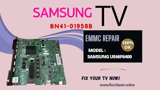 BN41-01958B EMMC firmware repair for UE46F6400