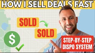How to Sell a Wholesale Deal FAST (Step-by-Step Dispositions Process)