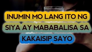 Inumin Mo Ito At Matatamaan Siya Non Mismo