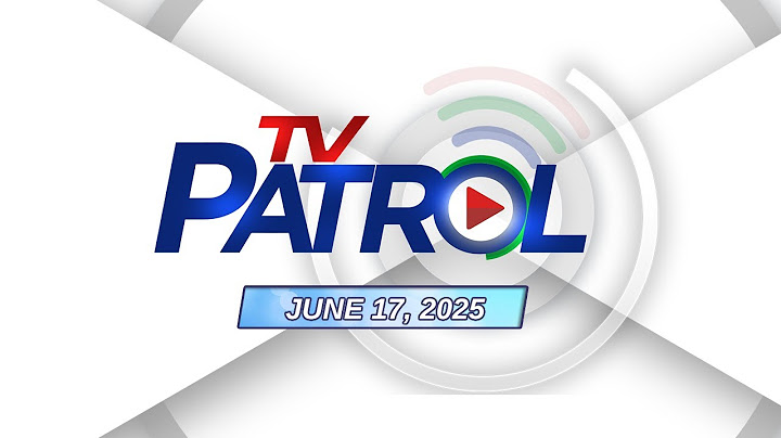 TV Patrol Livestream | June 17, 2025 Full Episode Replay