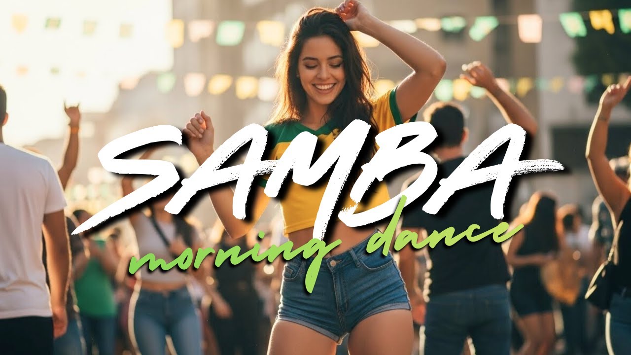 Morning Positive Brazilian Samba Music for a Light and Happy Day