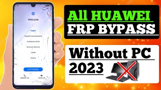 All HUAWEI FRP Bypass Without Pc 2023 | Remove Google Account huawei remove frp