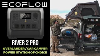 ECO FLOW RIVER 2 PRO: The Power station of choice for Overlanders / Car campers