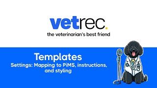 Templates: Settings  Mapping to PiMS, instructions, and styling