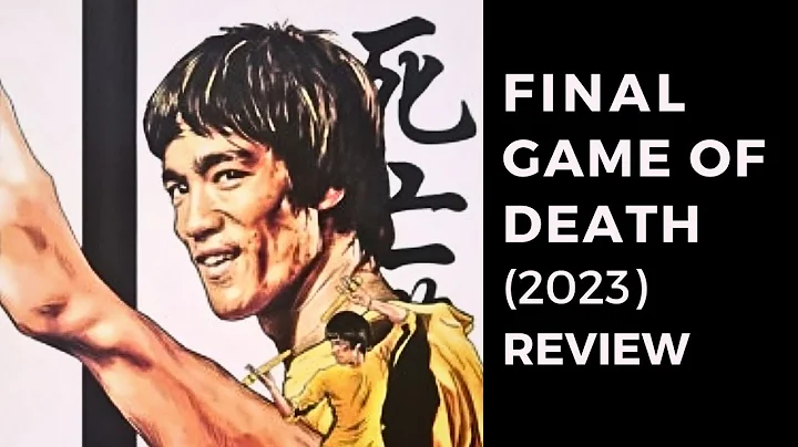 Bruce Lee- Final Game of Death (2023) Review