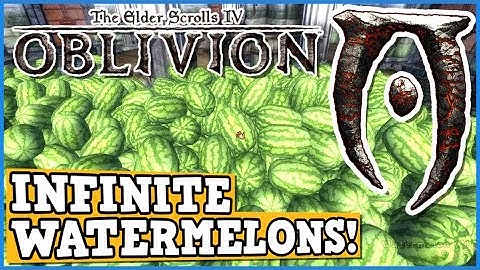 How Many Watermelons are there in Oblivion? Oblivion Is A Perfectly Balanced Game With No Exploits
