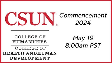 2024 CSUN Commencement: College of Humanities and College of Health & Human Development I