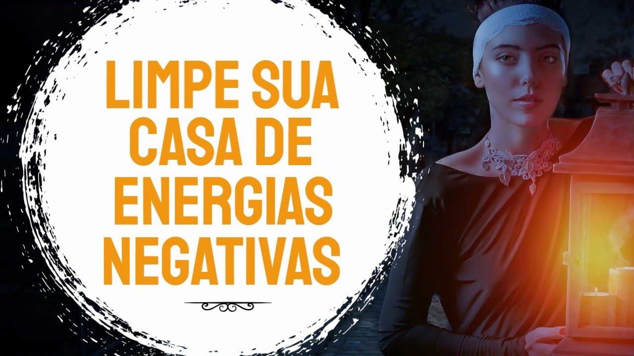 5 Dicas para Limpar a Energia Negativa da sua Casa - YouTube