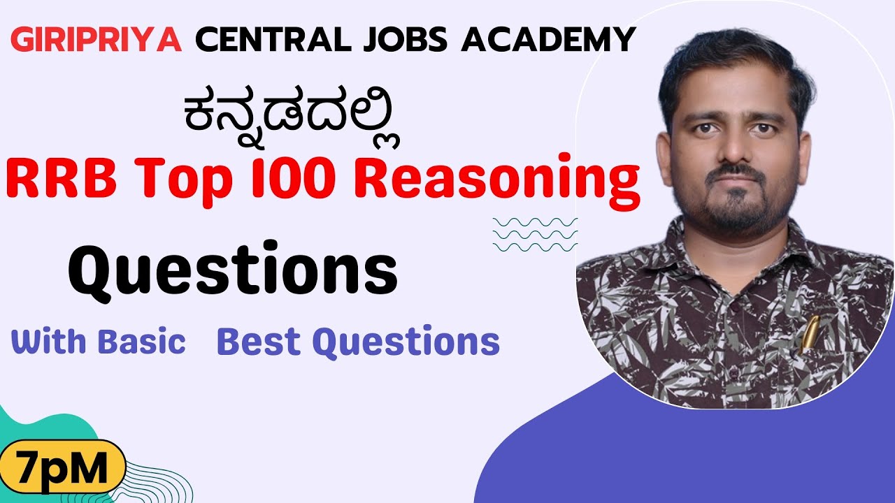 RRB Top 100 Reasoning Questions | Trending QUESTIONS | Girish Sir |#rrb  #rrbkannada