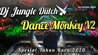 DJ JUNGLE DUTCH DANCE MONKEY v2||FULLBASS
