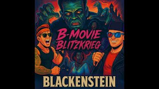 Episode 15: Blackenstein - Shock, Schlock &amp; Shambling Science