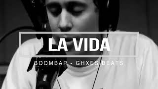 LA VIDA - INSTRUMENTAL DE  BOOMBAP ( Prod: GHXES BEATS)