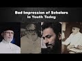 Bad impression of scholars in youth today  reasons