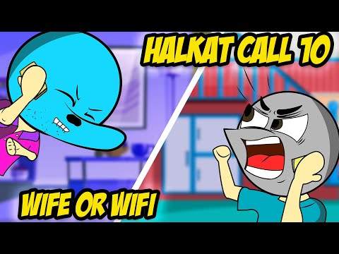 Wife Or WiFi : Halkat Call 10 | Angry Prash