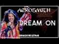 Dream on-Aerosmith/ letra inglés-español/ lyrics/ Espacio de Letras