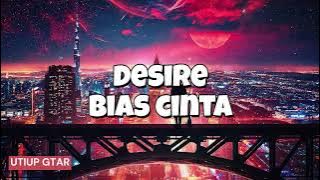 DESIRE - BIAS CINTA CHORD