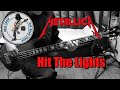 Metallica - Hit The Lights (Bass Cover)