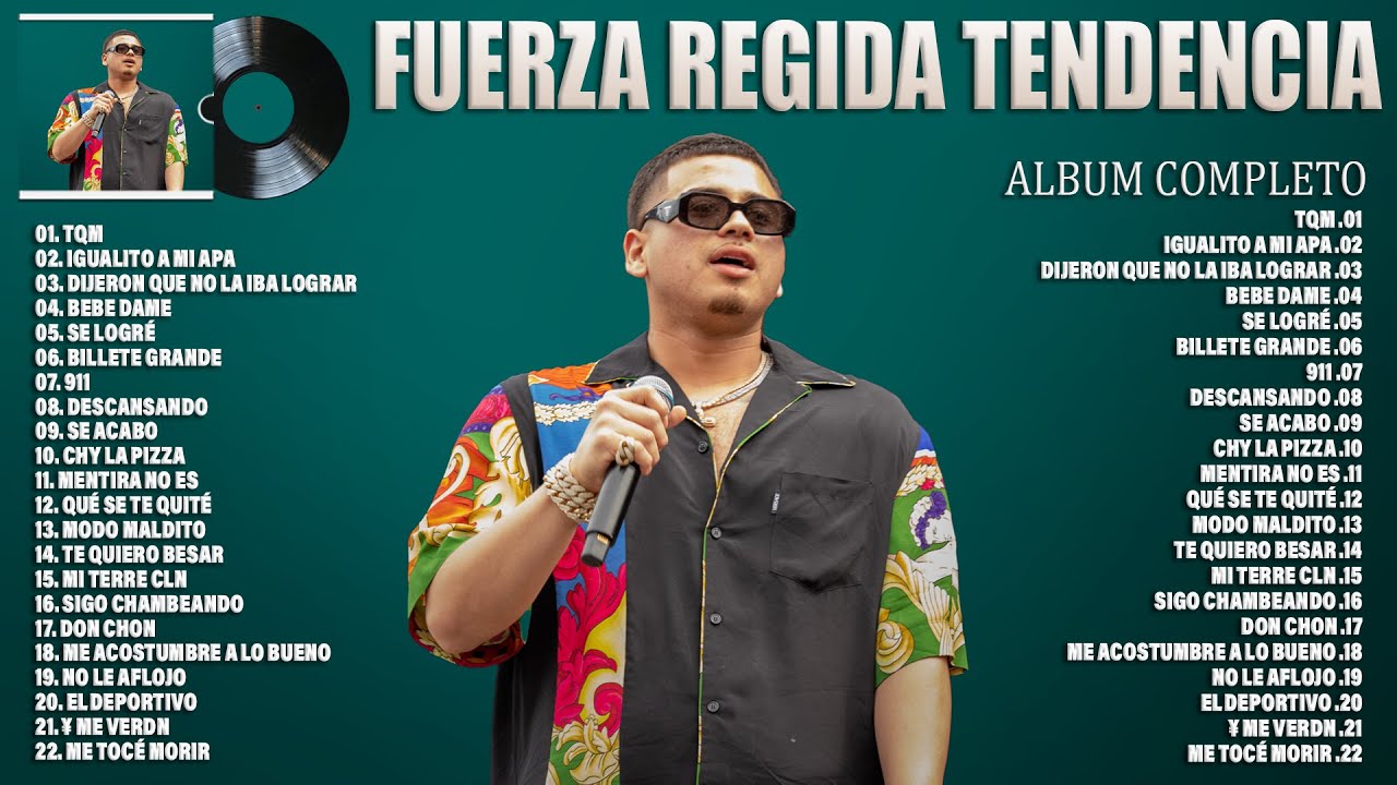 FUERZA REGIDA TENDENCIA 2023 ALBUM COMPLETO MÁS POPULAR DE FUERZA