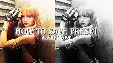 How to save + share + rename presets || alight motion