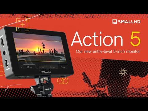 Introducing Action 5 by SmallHD | The Simplified 5.5” On-Camera Monitor