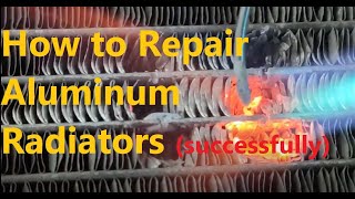 How to Repair Aluminum Radiators  Low Temperature (successfully solder)