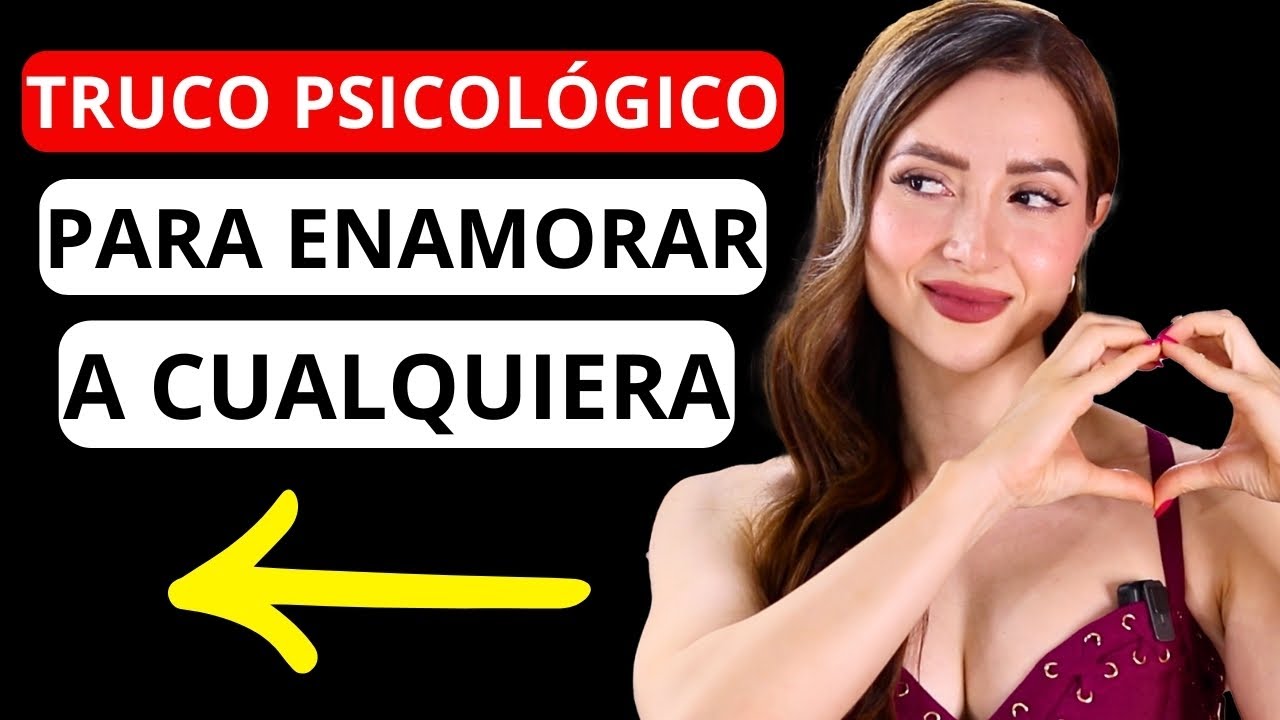 El truco psicológico para enamorar a cualquier persona | Psicología de la atracción