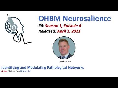 OHBM Neurosalience S1E6: Identifying and Modulating pathological networks with Michael Fox